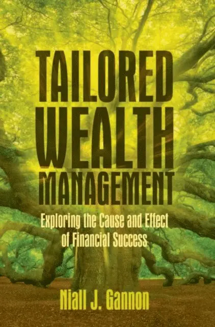 Niall J. Gannon - Tailored Wealth Management, E-bok. Tillgänglighet: Lägg i varukorg