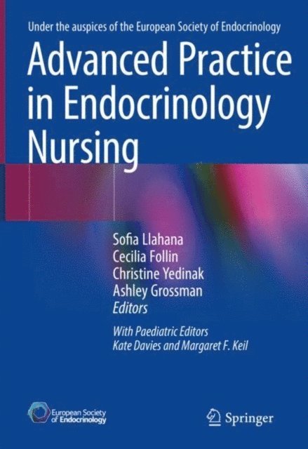 Ashley Grossman, Christine Yedinak, Cecilia Follin, Sofia Llahana - Advanced Practice in Endocrinology Nursing, E-bok