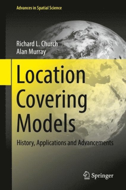 Alan Murray, Richard L. Church - Location Covering Models, E-bok