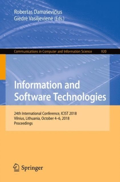Giedre Vasiljeviene, Robertas Damasevicius - Information and Software Technologies, E-bok