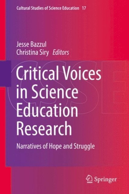 Christina Siry, Jesse Bazzul - Critical Voices in Science Education Research, E-bok