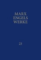 Friedrich Engels, Karl Marx, Rosa-Luxemburg-Stiftung. Gesellschaftsanalyse und Politische Bildung e.V. - Werke 23, Inbunden