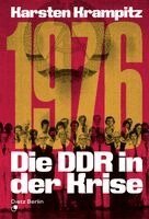 Karsten Krampitz - 1976. Die DDR in der Krise, Häftad