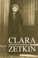 Clara Zetkin, Jörn Schütrumpf - Clara Zetkin - Die Briefe 1914 bis 1933 (3 Bde.) / Die Briefe 1914 bis 1933, Inbunden. Tillgänglighet: Lägg i varukorg