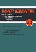 UEbungsaufgaben Zur Linearen Algebra Und Linearen Optimierung