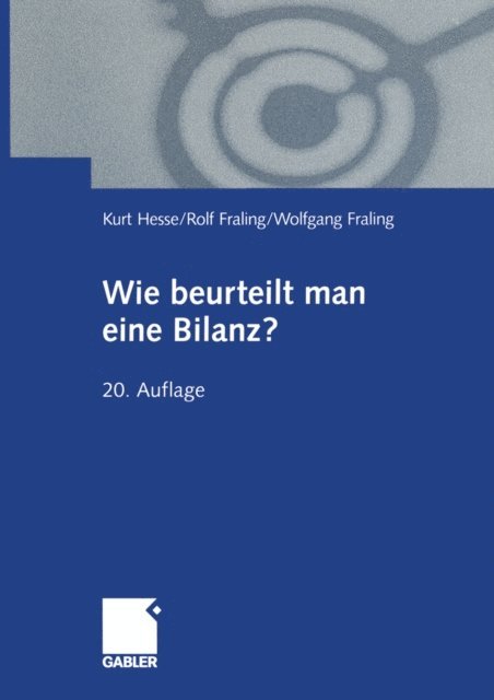Wolfgang Fraling, Ursula Fraling, Kurt Hesse - Wie beurteilt man eine Bilanz?, E-bok