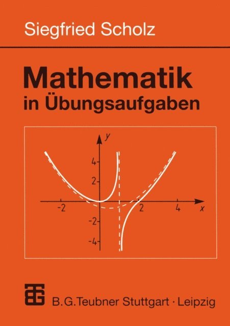 Siegfried Scholz - Mathematik in Übungsaufgaben, E-bok