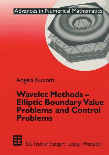 Angela Kunoth - Wavelet Methods - Elliptic Boundary Value Problems and Control Problems, E-bok