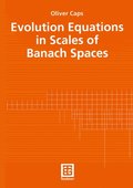 Evolution Equations in Scales of Banach Spaces