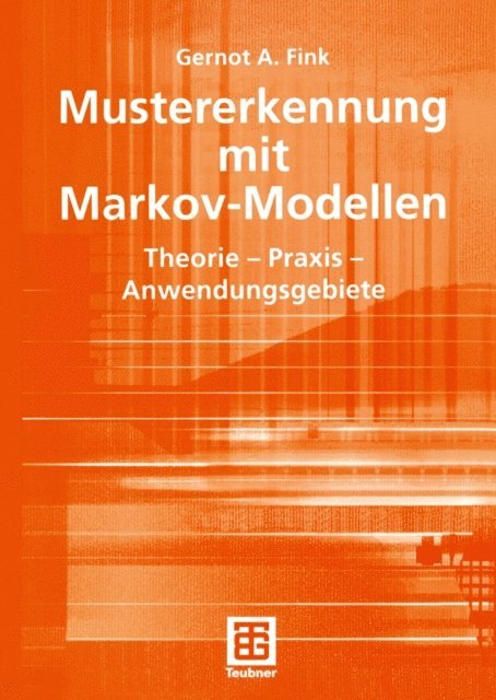 Gernot A. Fink - Mustererkennung mit Markov-Modellen, E-bok