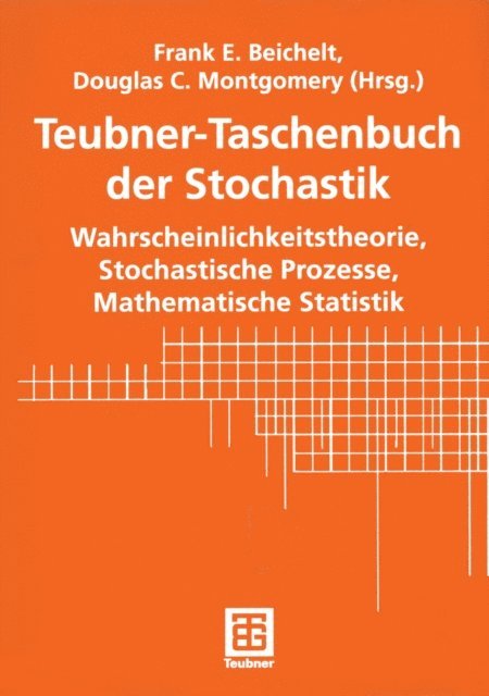 Douglas C. Montgomery, Frank Beichelt - Teubner-Taschenbuch der Stochastik, E-bok