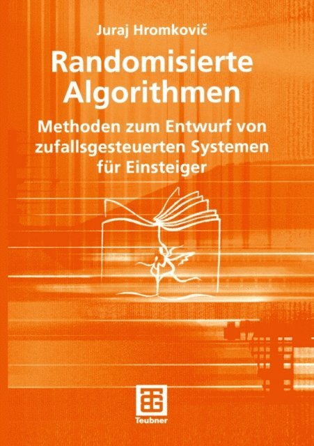 Juraj Hromkovic - Randomisierte Algorithmen, E-bok