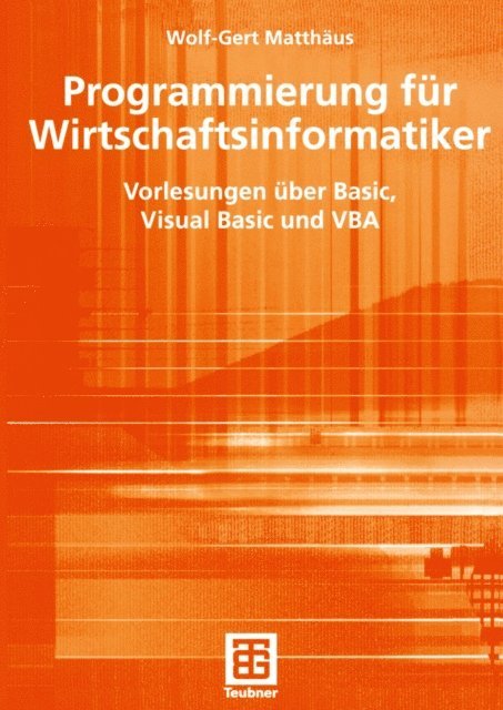 Wolf-Gert Matthaus - Programmierung für Wirtschaftsinformatiker, E-bok