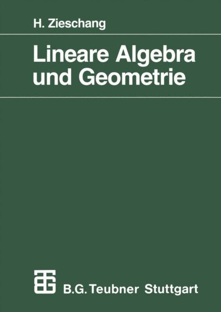 Heiner Zieschang - Lineare Algebra und Geometrie, E-bok