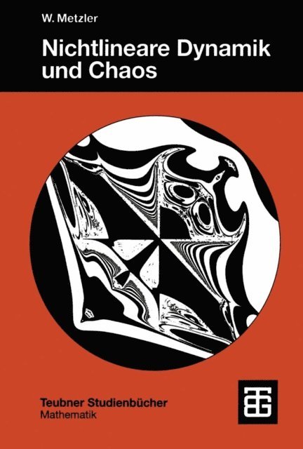 Wolfgang Metzler - Nichtlineare Dynamik und Chaos, E-bok