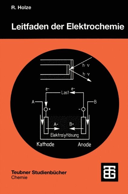 Rudolf Holze - Leitfaden der Elektrochemie, E-bok