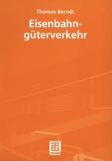 Thomas Berndt - Eisenbahngüterverkehr, E-bok