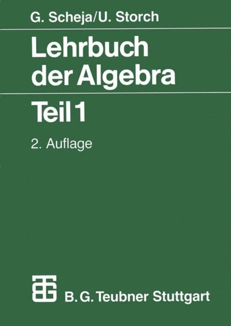Uwe Storch, Gunter Scheja - Lehrbuch der Algebra, E-bok