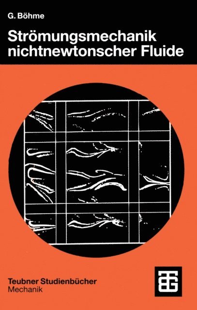 Gert Bohme - Strömungsmechanik nichtnewtonscher Fluide, E-bok