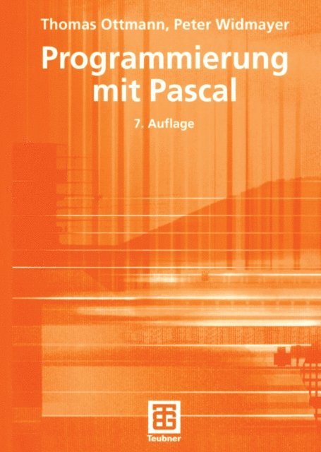 Peter Widmayer, Thomas Ottmann - Programmierung mit Pascal, E-bok