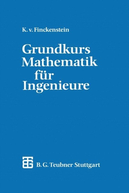 Karl Finckenstein - Grundkurs Mathematik für Ingenieure, E-bok