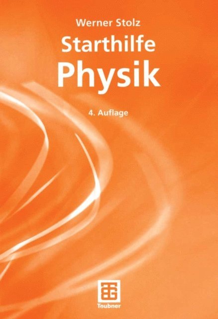 Werner Stolz - Starthilfe Physik, E-bok