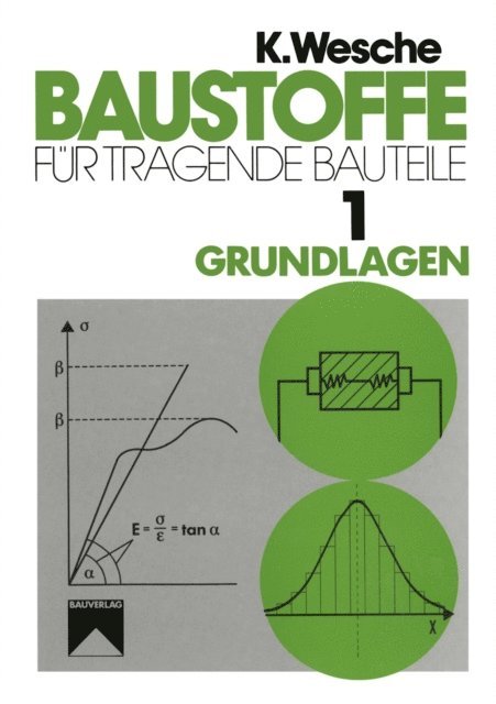 Karlhans Wesche - Baustoffe für tragende Bauteile, E-bok