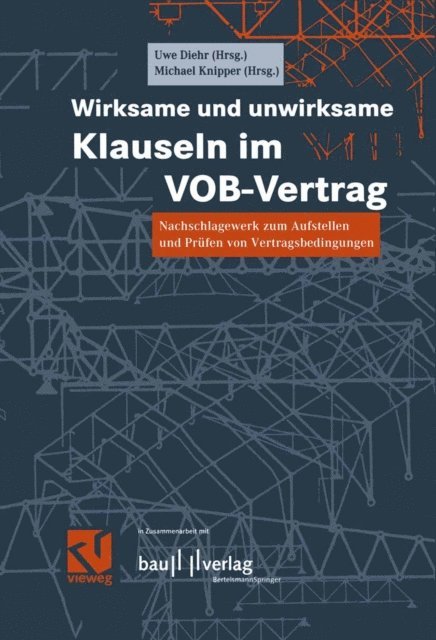 Michael Knipper, Uwe Diehr - Wirksame und unwirksame Klauseln im VOB-Vertrag, E-bok