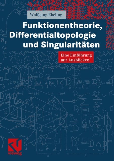 Wolfgang Ebeling - Funktionentheorie, Differentialtopologie und Singularitäten, E-bok
