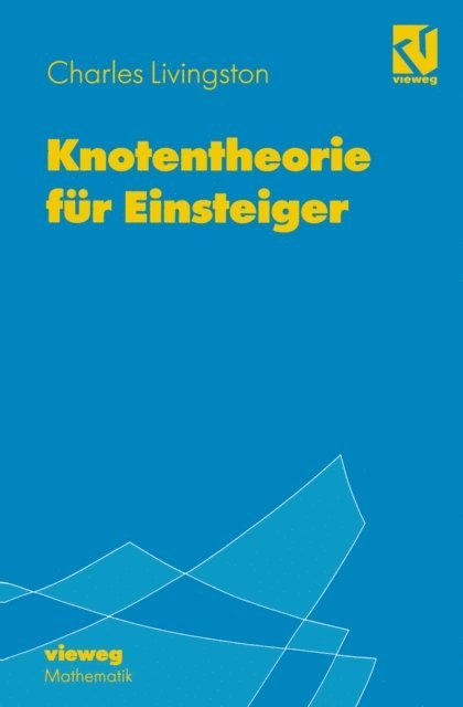 Charles Livingston - Knotentheorie für Einsteiger, E-bok
