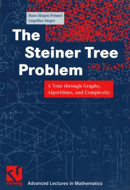 Angelika Steger, Hans Jurgen Promel - Steiner Tree Problem, E-bok
