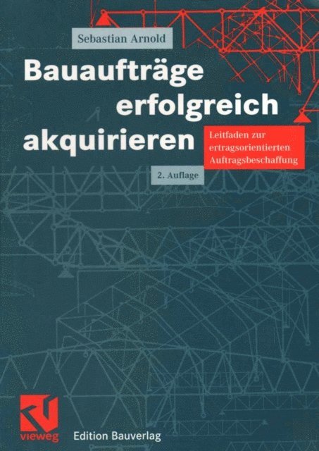 Sebastian Arnold - Bauaufträge erfolgreich akquirieren, E-bok