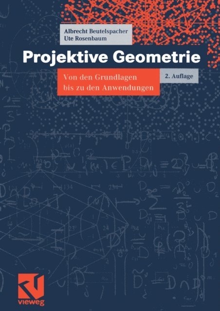 Ute Rosenbaum, Albrecht Beutelspacher - Projektive Geometrie, E-bok