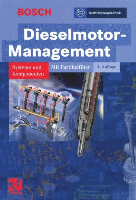 Robert Bosch GmbH - Dieselmotor-Management, E-bok