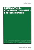 Erkenntnis ? Konstruktivismus ? Systemtheorie