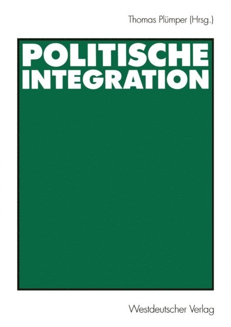 Thomas Plumper - Politische Integration, E-bok