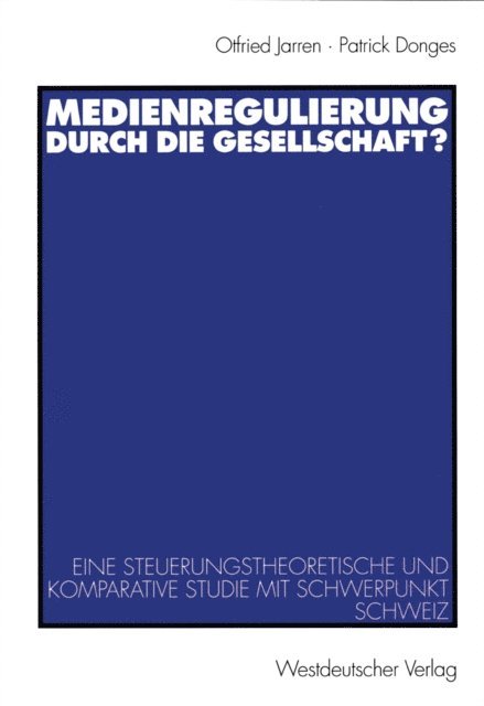 Patrick Donges, Otfried Jarren - Medienregulierung durch die Gesellschaft?, E-bok