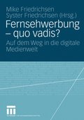 Fernsehwerbung ? quo vadis?