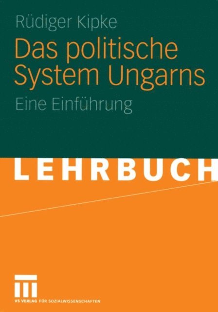 Rudiger Kipke - Das politische System Ungarns, E-bok