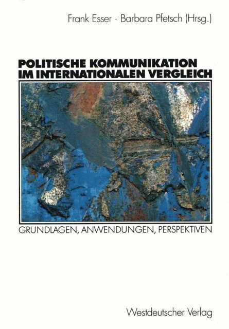 Barbara Pfetsch, Frank Esser - Politische Kommunikation im internationalen Vergleich, E-bok