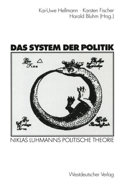 Harald Bluhm, Karsten Fischer, Kai-Uwe Hellmann - Das System der Politik, E-bok