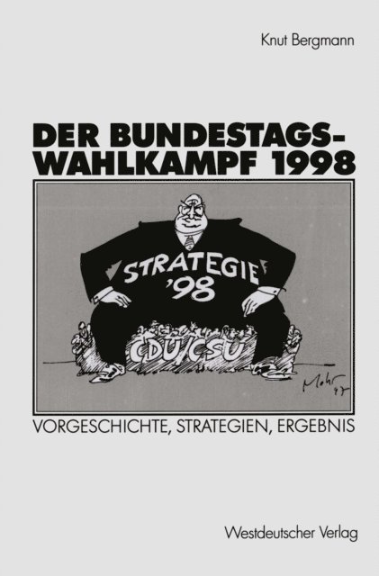 Knut Bergmann - Der Bundestagswahlkampf 1998, E-bok
