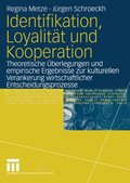 Identifikation, Loyalitÿt und Kooperation