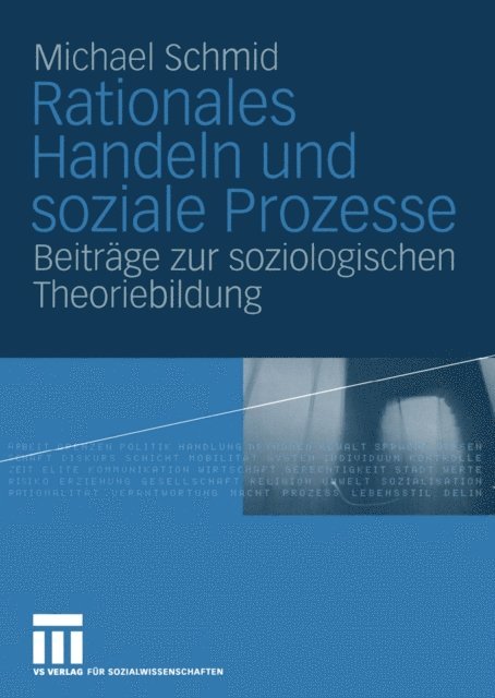 Michael Schmid - Rationales Handeln und soziale Prozesse, E-bok