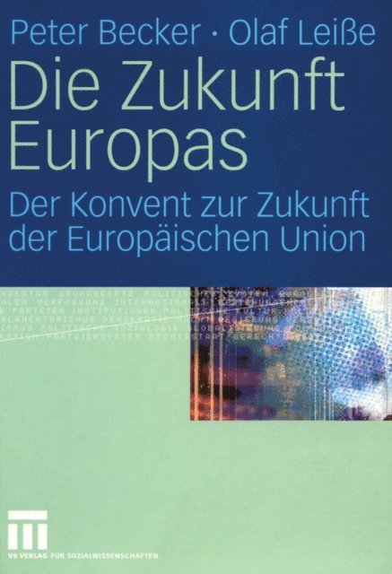 Olaf Leie, Peter Becker - Die Zukunft Europas, E-bok
