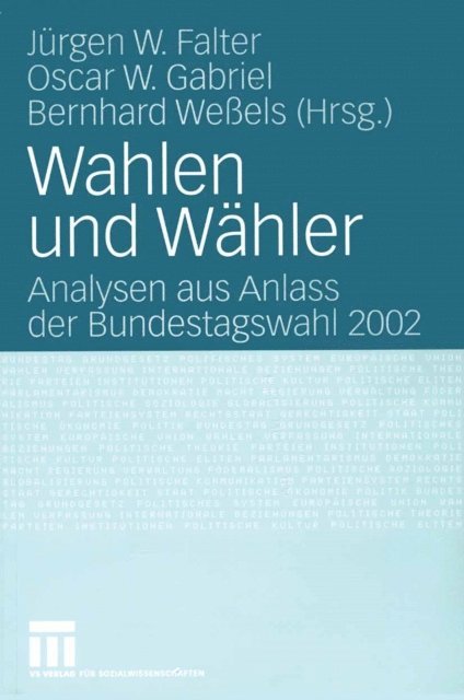 Bernhard Weels, Oscar W. Gabriel, Jurgen W. Falter - Wahlen und Wähler, E-bok