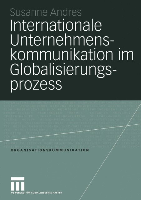 Susanne Andres - Internationale Unternehmenskommunikation im Globalisierungsprozess, E-bok