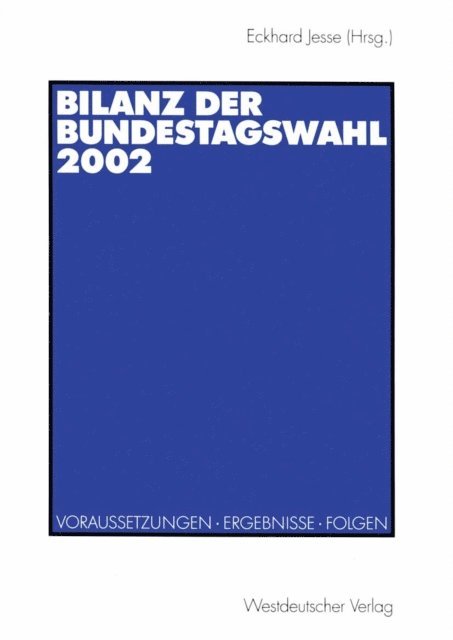 Eckhard Jesse - Bilanz der Bundestagswahl 2002, E-bok