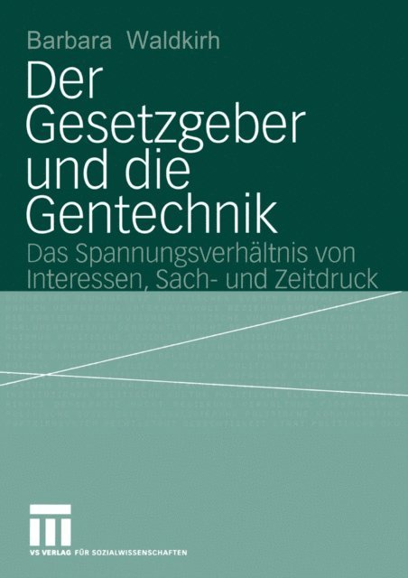 Barbara Waldkirch - Der Gesetzgeber und die Gentechnik, E-bok