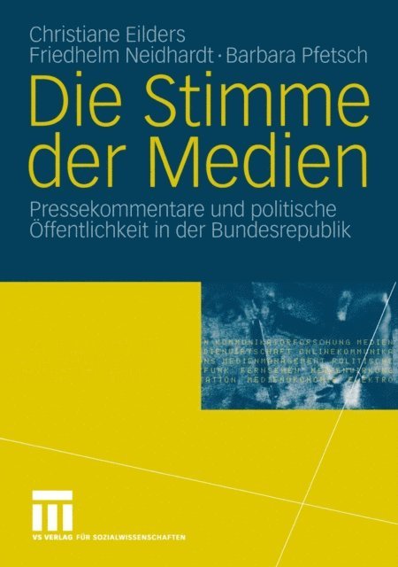 Barbara Pfetsch, Friedhelm Neidhardt, Christiane Eilders - Die Stimme der Medien, E-bok